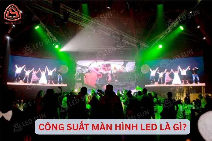 CÁCH TÍNH CÔNG SUẤT MÀN HÌNH LED: 3 BƯỚC TÍNH KÈM VÍ DỤ THỰC TẾ